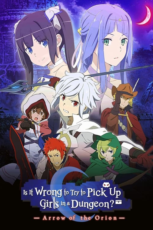Anime DanMachi The Movie Arrow of the Orion มันผิดรึไงถ้าใจอยากจะพบรักในดันเจี้ยน เดอะ มูฟวี่