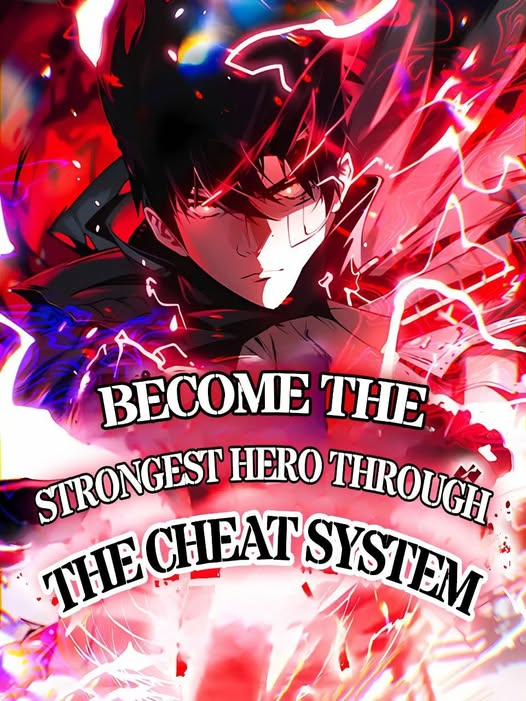 Become the Strongest Hero Through the Cheat System